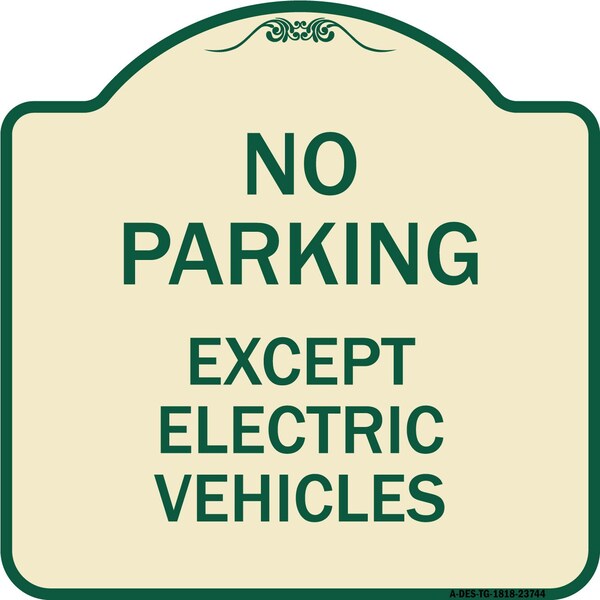 Signmission No Parking Except Electric Vehicles Heavy-Gauge Aluminum Sign, 18" L, 18" H, TG-1818-23744 A-DES-TG-1818-23744 - main